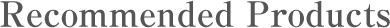 Recommended Products